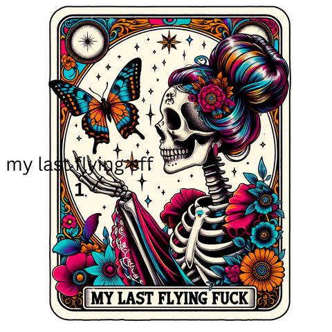My last flying fuck