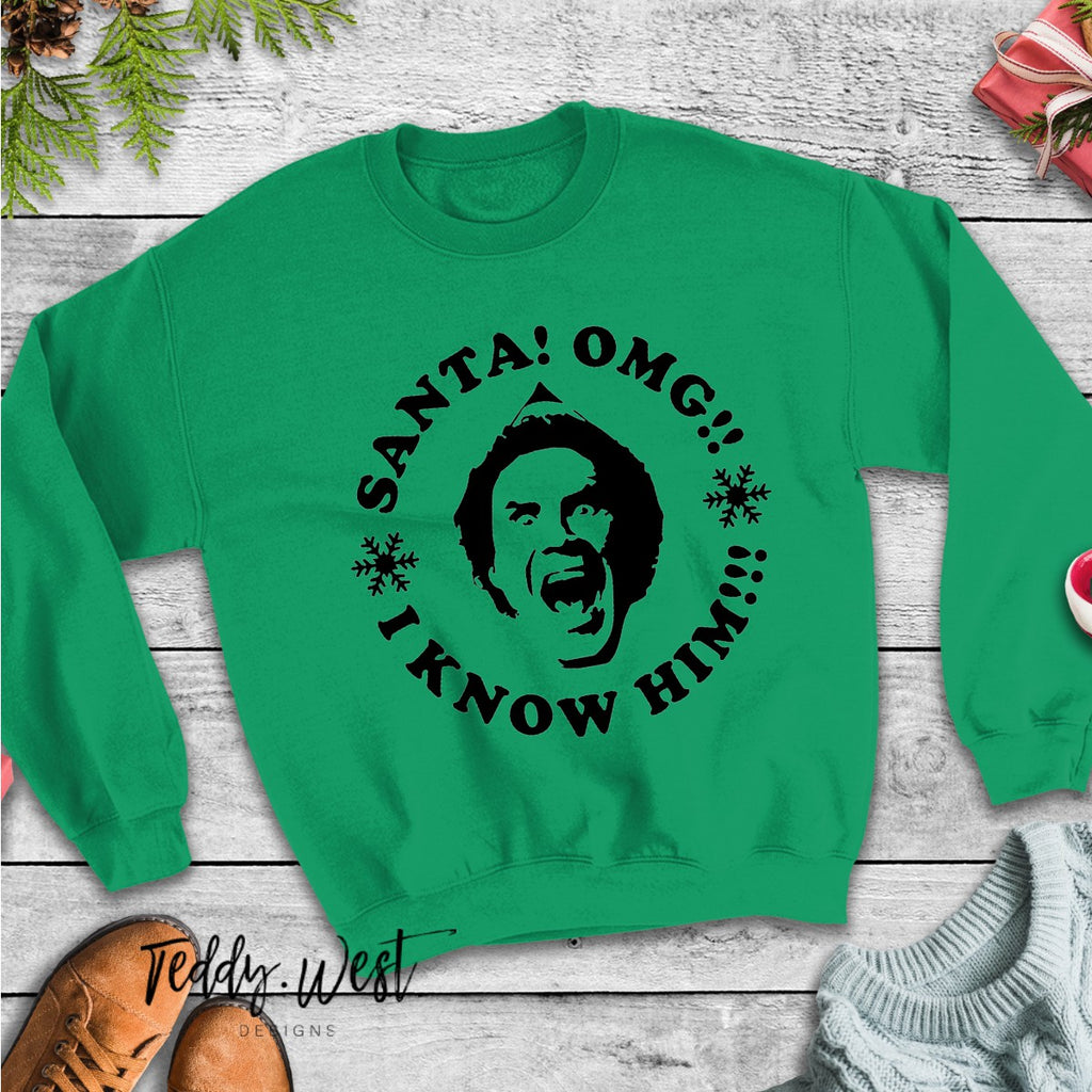 Omg santa i know him sweater sale