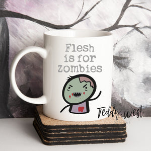 Flesh is for Zombies